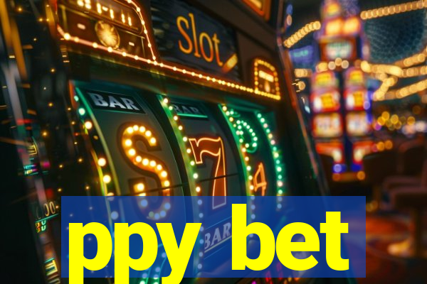 ppy bet